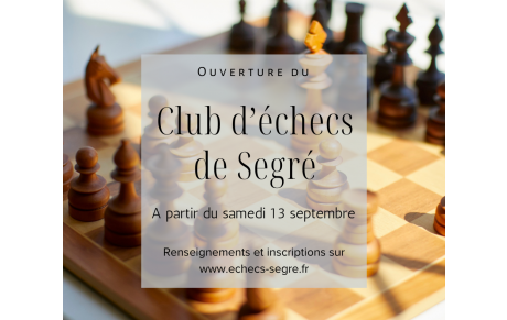 C’EST LA RENTRÉE AU CLUB D’ÉCHECS DE SEGRÉ !